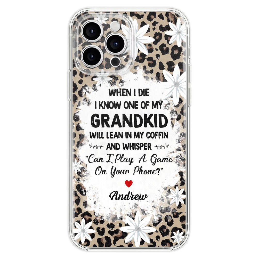 My Grandkids Will Whisper - Personalized Custom Phone Case