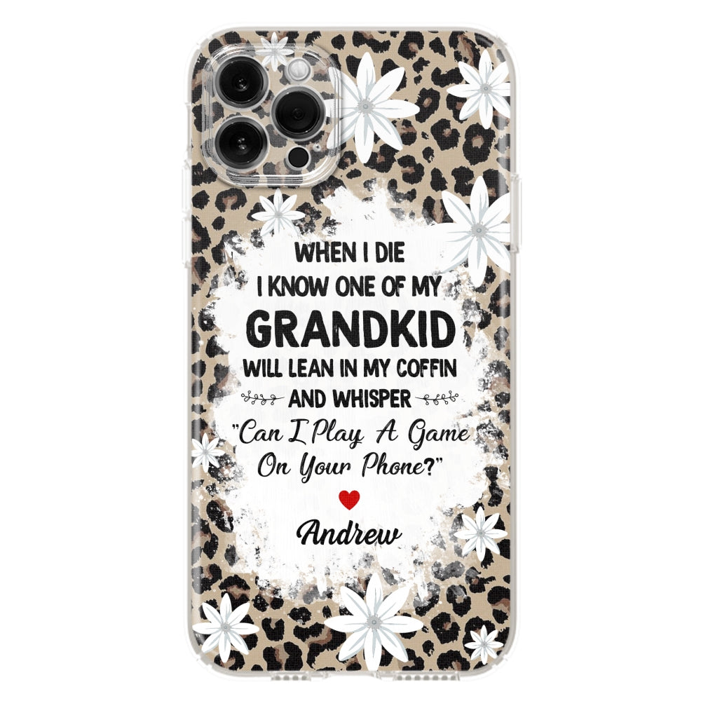 My Grandkids Will Whisper - Personalized Custom Phone Case