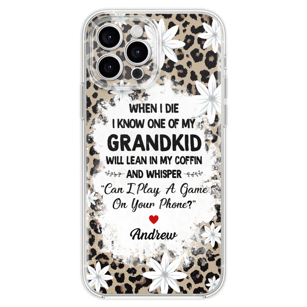 My Grandkids Will Whisper - Personalized Custom Phone Case