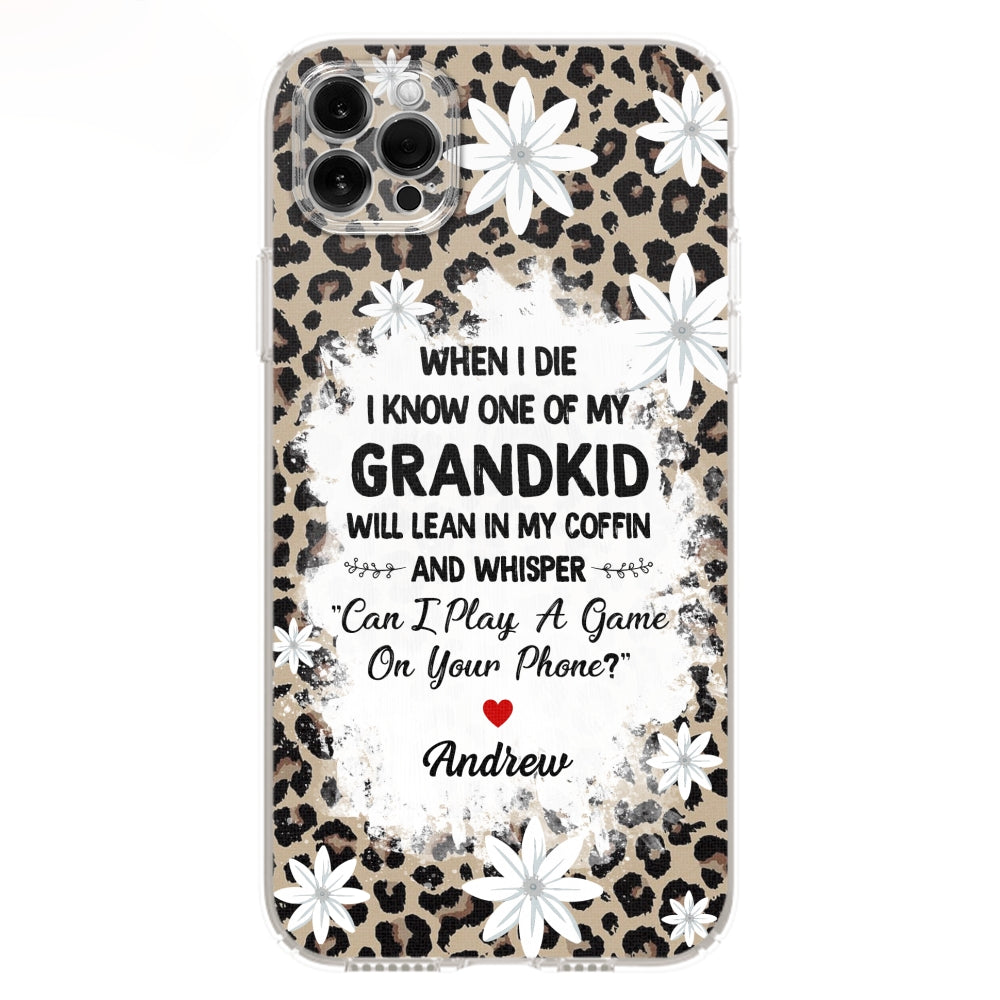My Grandkids Will Whisper - Personalized Custom Phone Case
