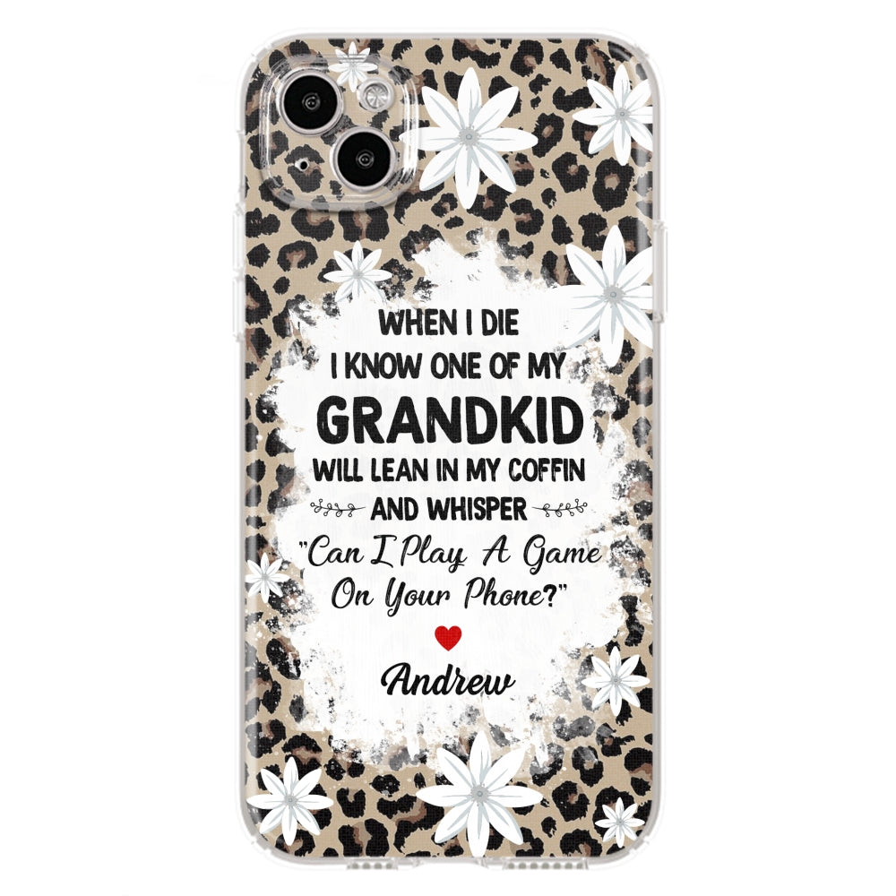 My Grandkids Will Whisper - Personalized Custom Phone Case