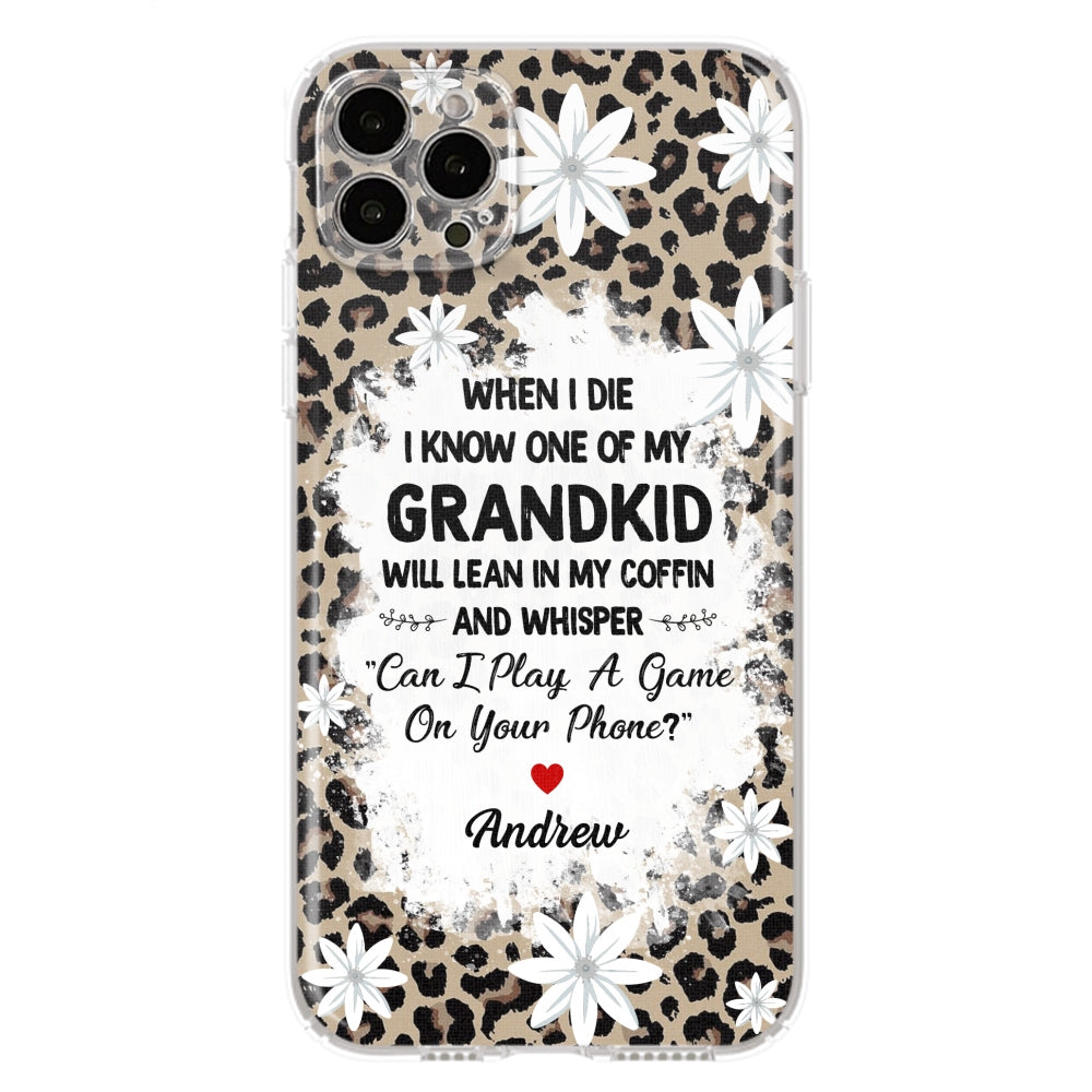 My Grandkids Will Whisper - Personalized Custom Phone Case