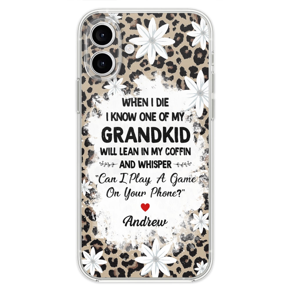 My Grandkids Will Whisper - Personalized Custom Phone Case