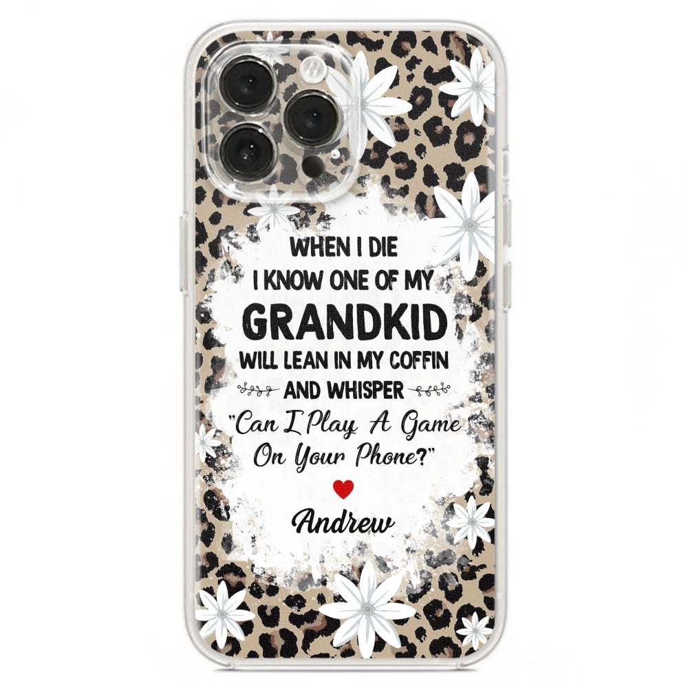 My Grandkids Will Whisper - Personalized Custom Phone Case