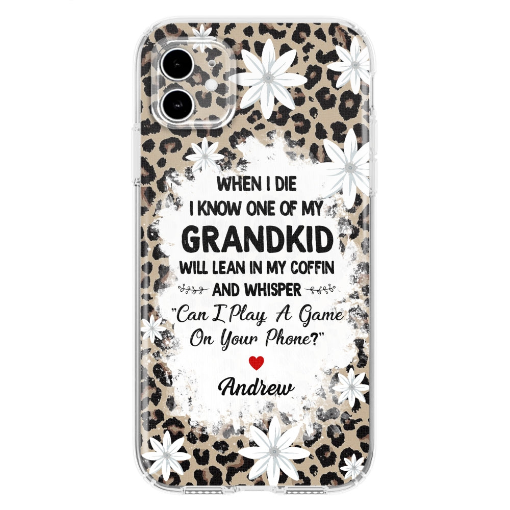 My Grandkids Will Whisper - Personalized Custom Phone Case