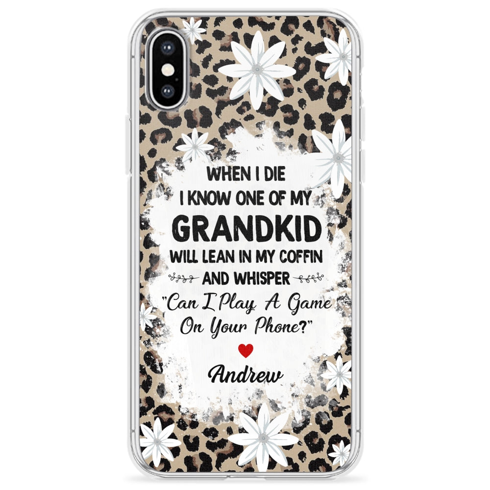 My Grandkids Will Whisper - Personalized Custom Phone Case