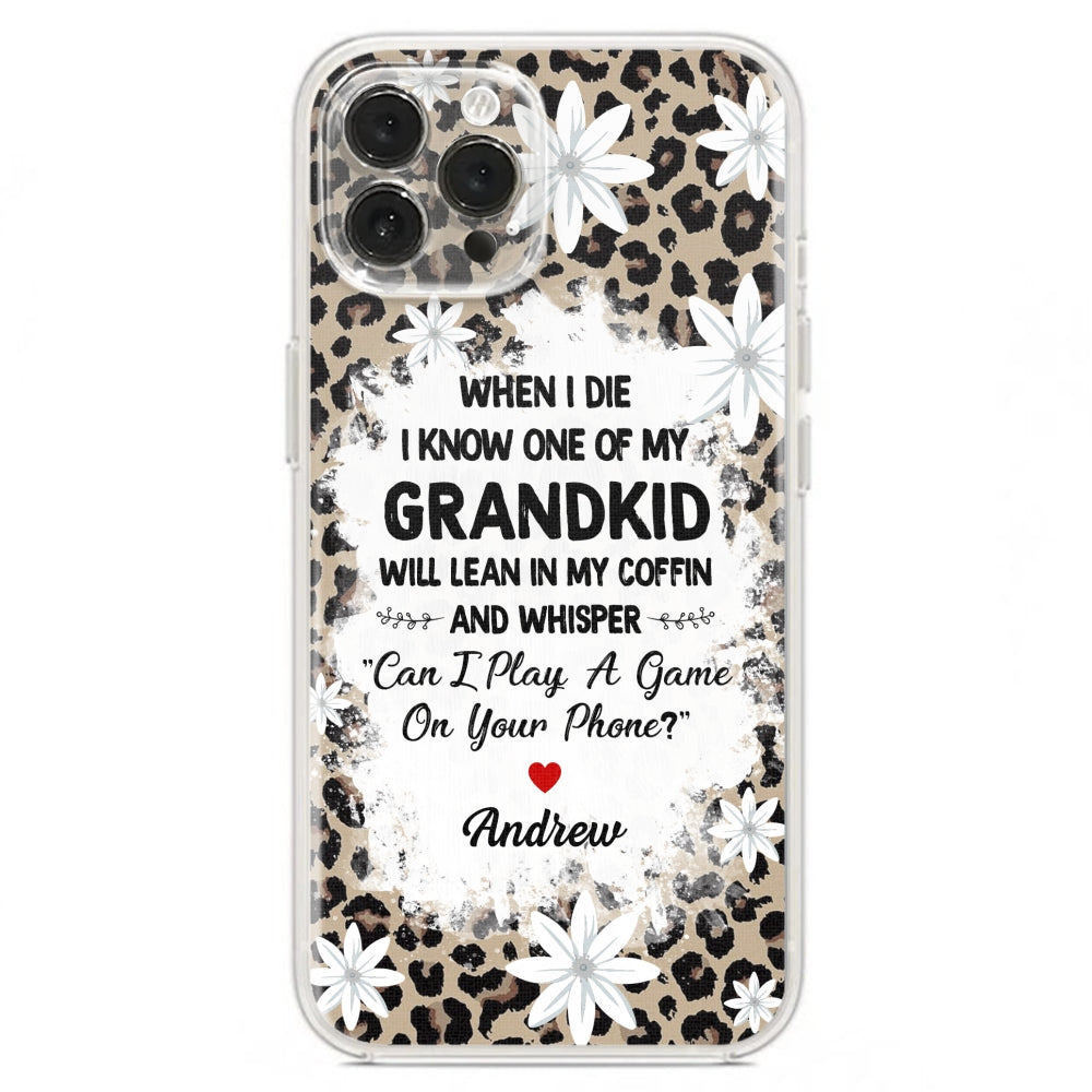 My Grandkids Will Whisper - Personalized Custom Phone Case