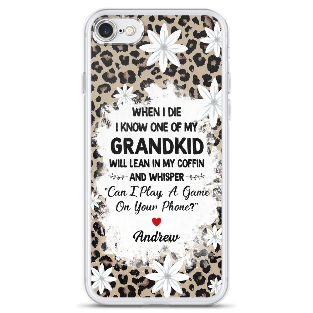 My Grandkids Will Whisper - Personalized Custom Phone Case