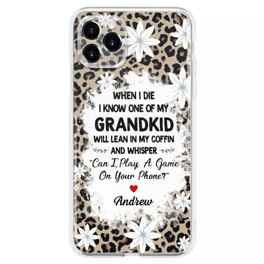 My Grandkids Will Whisper - Personalized Custom Phone Case