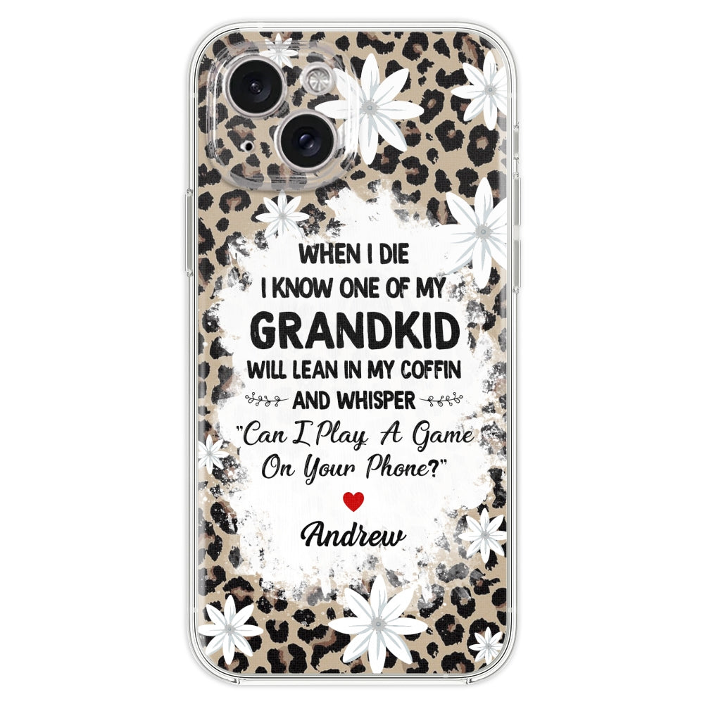 My Grandkids Will Whisper - Personalized Custom Phone Case