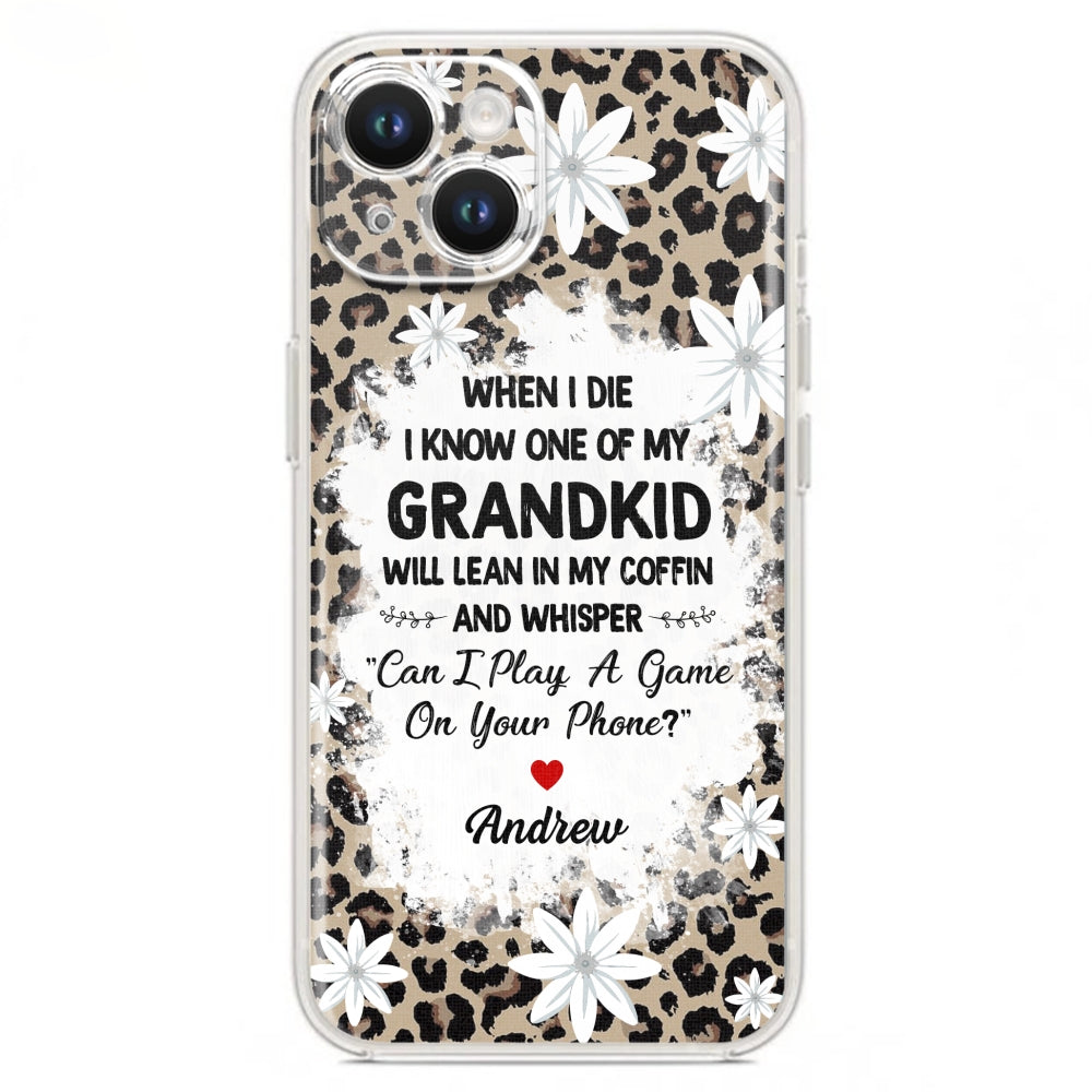 My Grandkids Will Whisper - Personalized Custom Phone Case