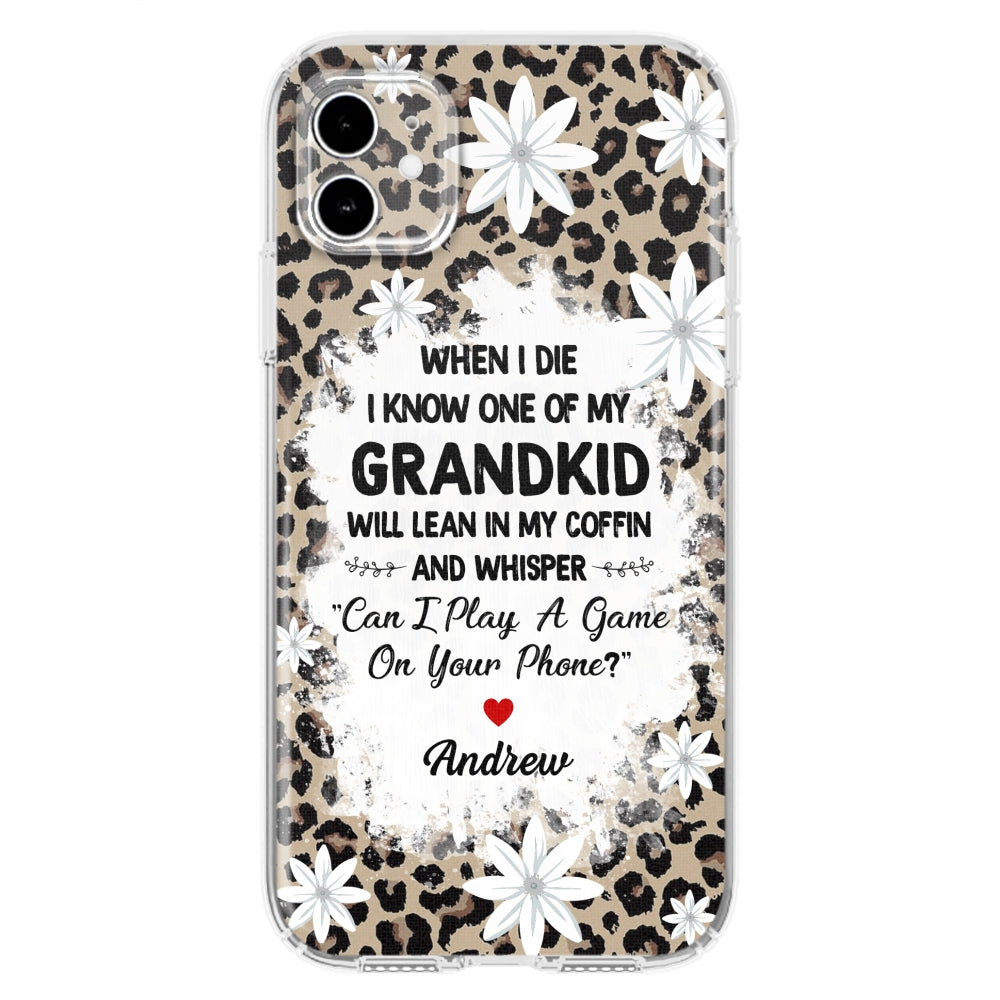 My Grandkids Will Whisper - Personalized Custom Phone Case