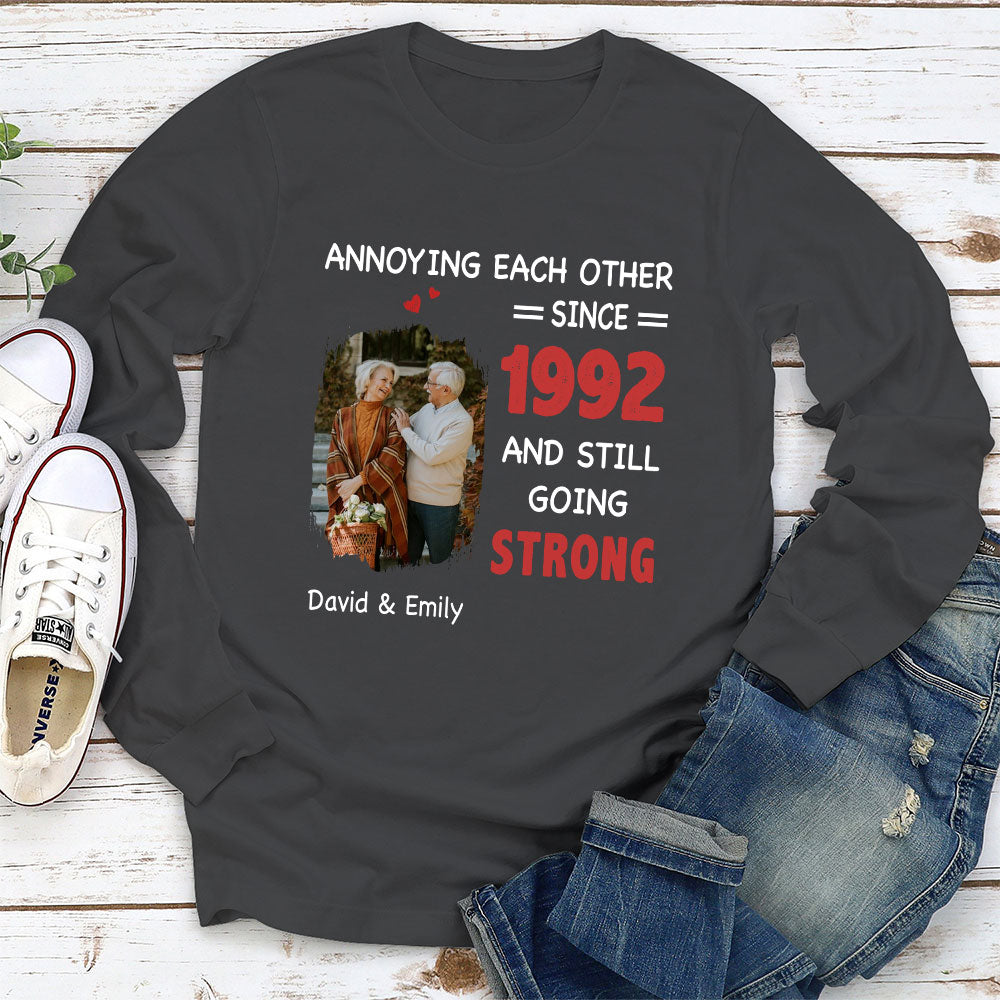 Annoying Each Other, Still Going Strong Photo - Personalized Custom Shirt