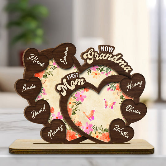 First Mom Now Grandma - Personalized Custom 2-Layer Wood Plaque With Flat Base