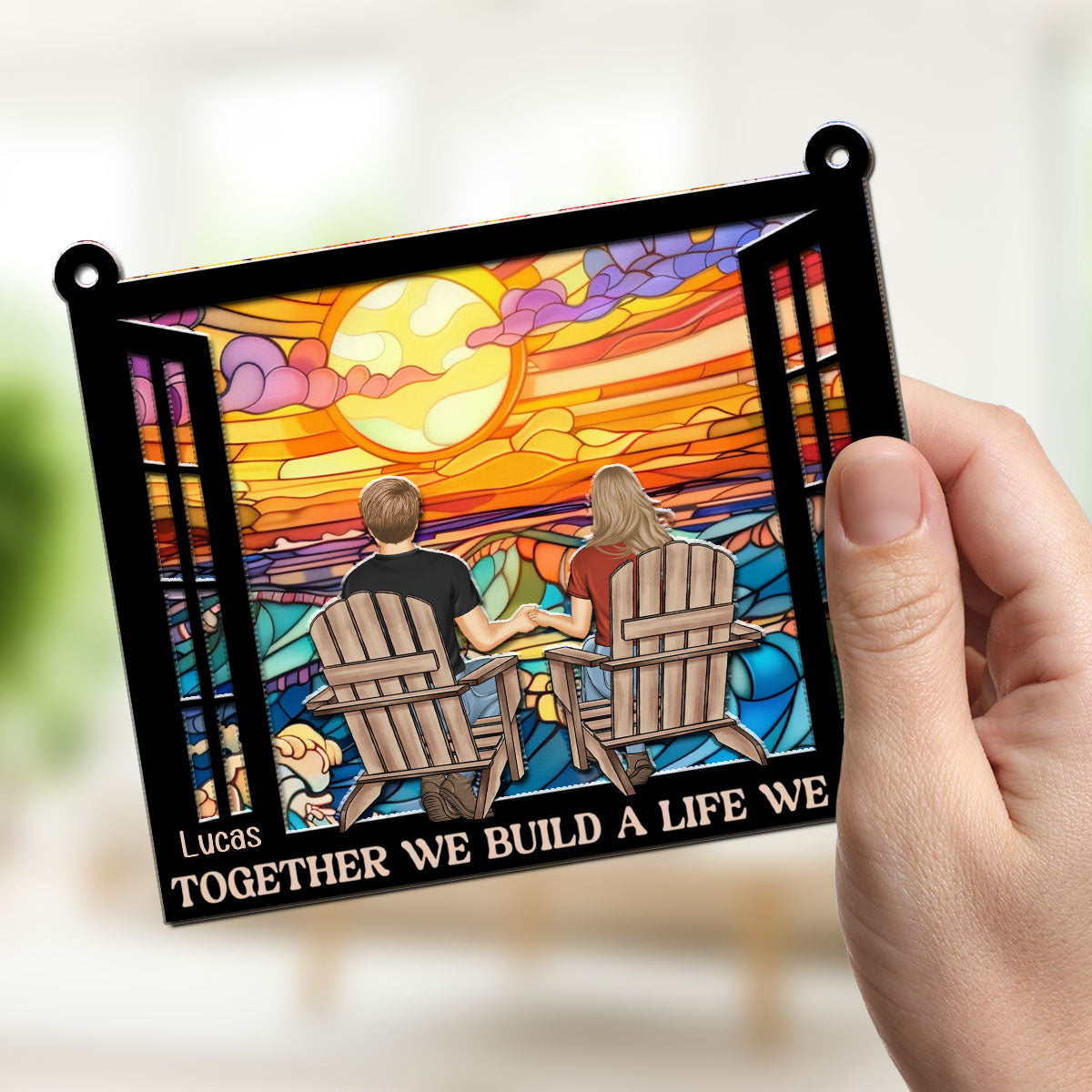Building A Life We Love - Personalized Custom Suncatcher