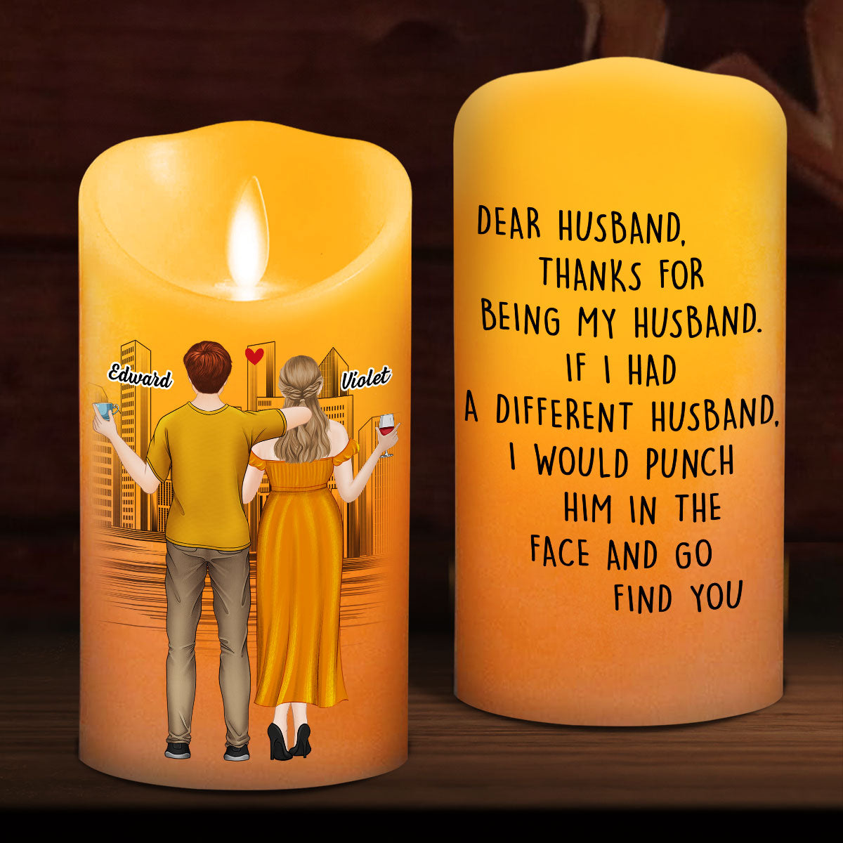 Punch Him In The Face And Go Find You - Personalized Custom LED Candle
