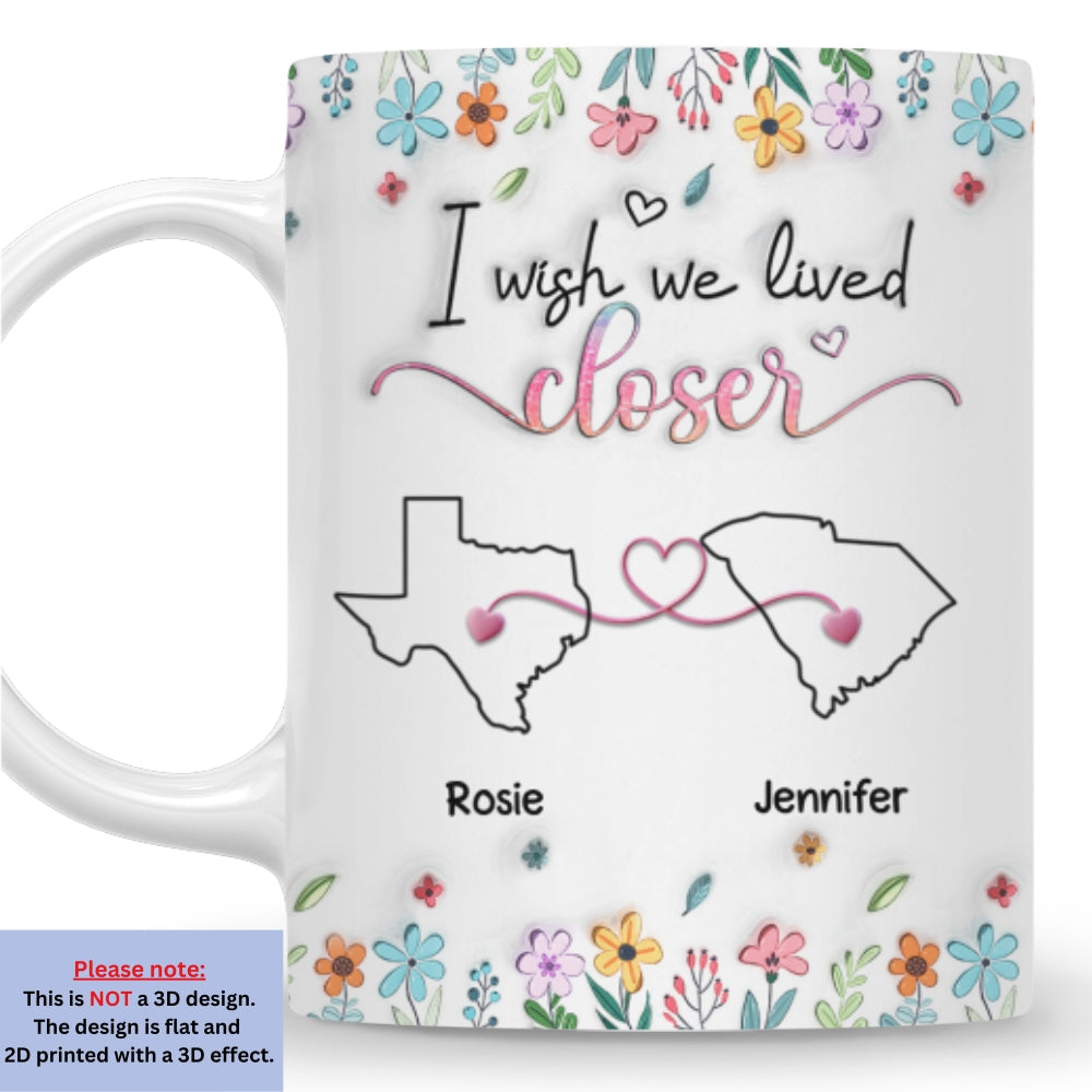 Live Too Far My Friends - Personalized Custom 3D Inflated Effect Coffee Mug