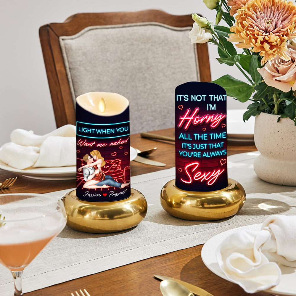 Because You Are Always Sexy - Personalized Custom LED Candle