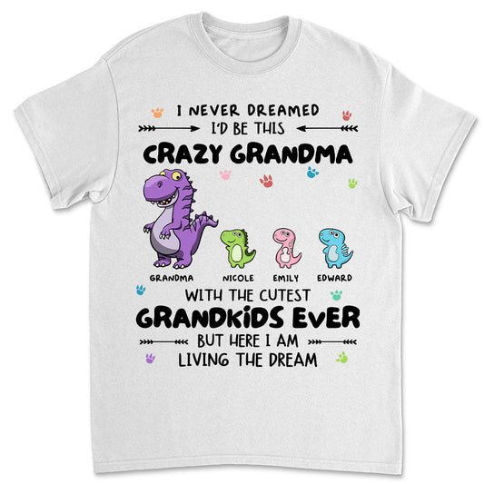 The Dream With My Grandkid - Personalized Custom Shirt