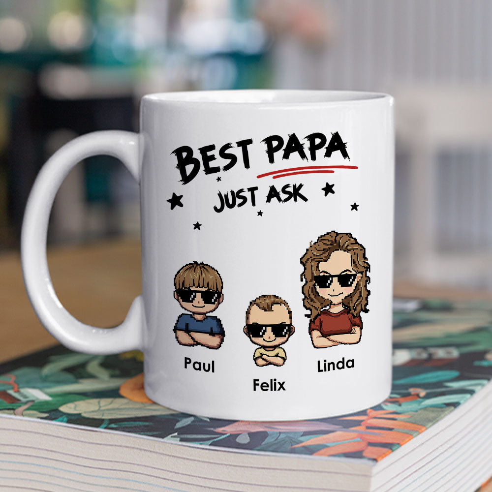 Best Papa Just Ask - Personalized Custom Coffee Mug