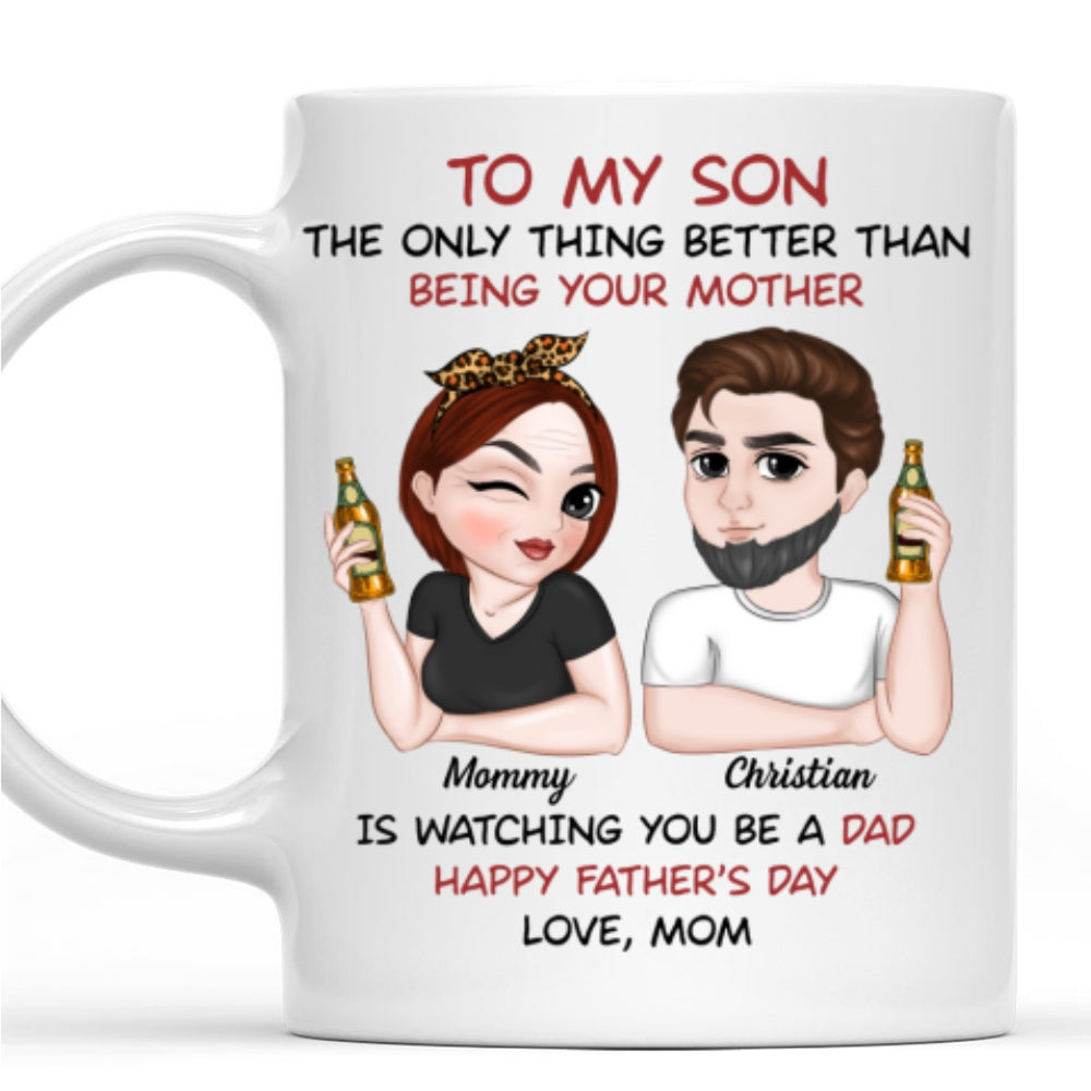 Watching You Be A Dad - Personalized Custom Coffee Mug