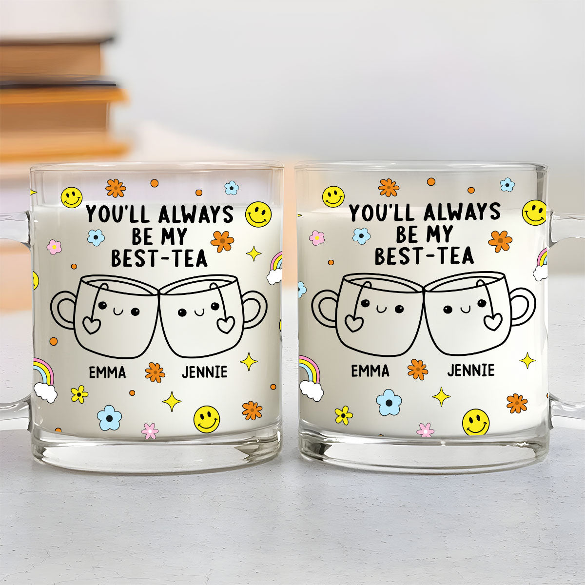 You Will Always Be My Best-Tea - Personalized Custom Glass Mug