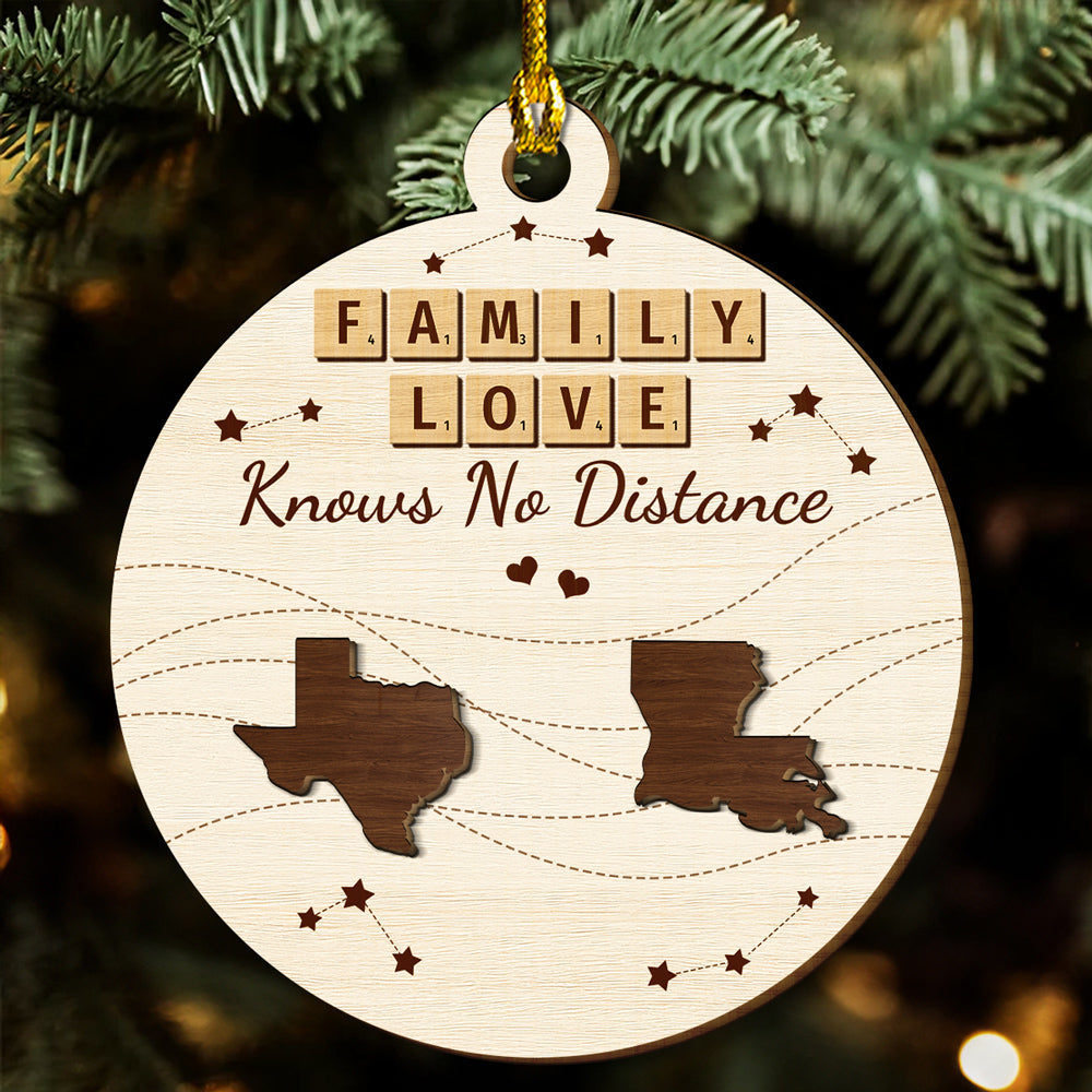 Family Love Knows No Distance - Personalized Custom Freeshape 2-Layered Wood Ornament