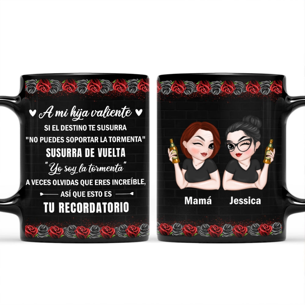 A Mi Hija Valiente - Taza Personalizada de Café