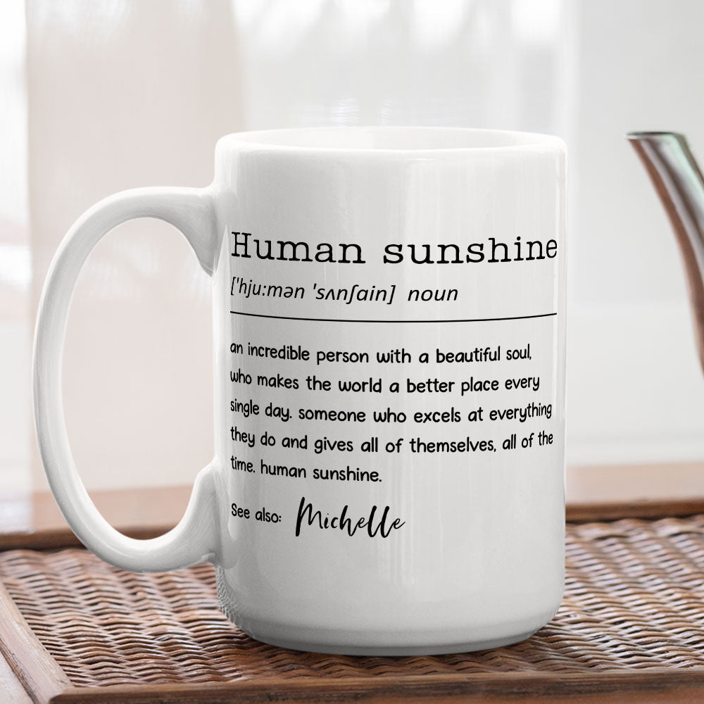 Human Sunshine - Personalized Custom Coffee Mug