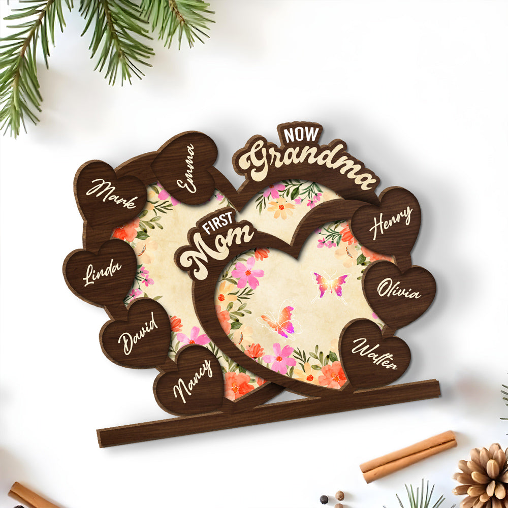 First Mom Now Grandma - Personalized Custom 2-Layer Wood Plaque With Flat Base