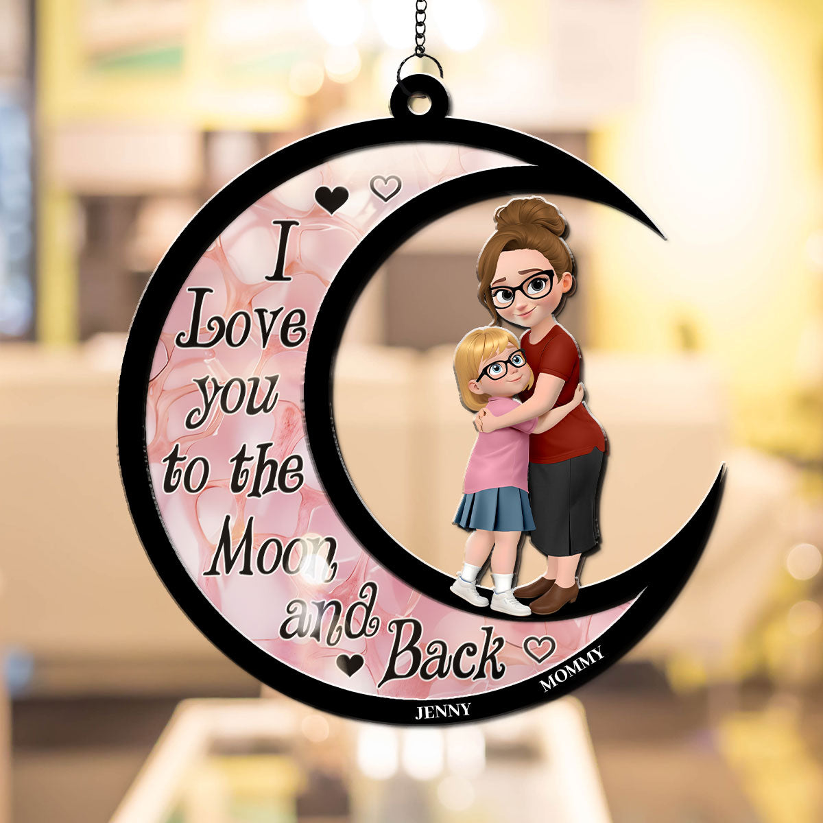 I Love You To The Moon And Back - Personalized Custom Suncatcher