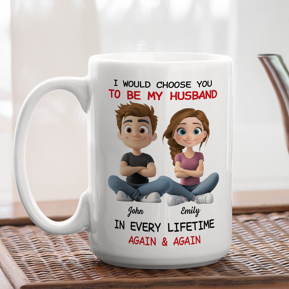 Always Choose You My Husband - Personalized Custom Coffee Mug