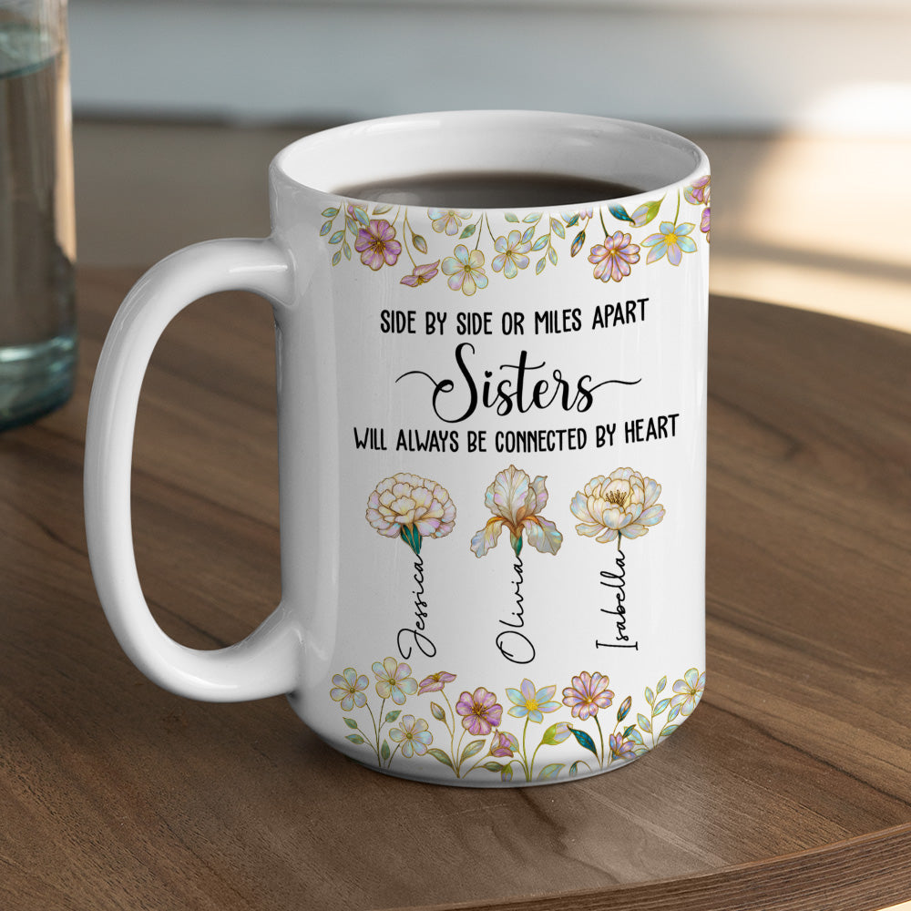 Sisters Always Connected Flowers - Personalized Custom Coffee Mug