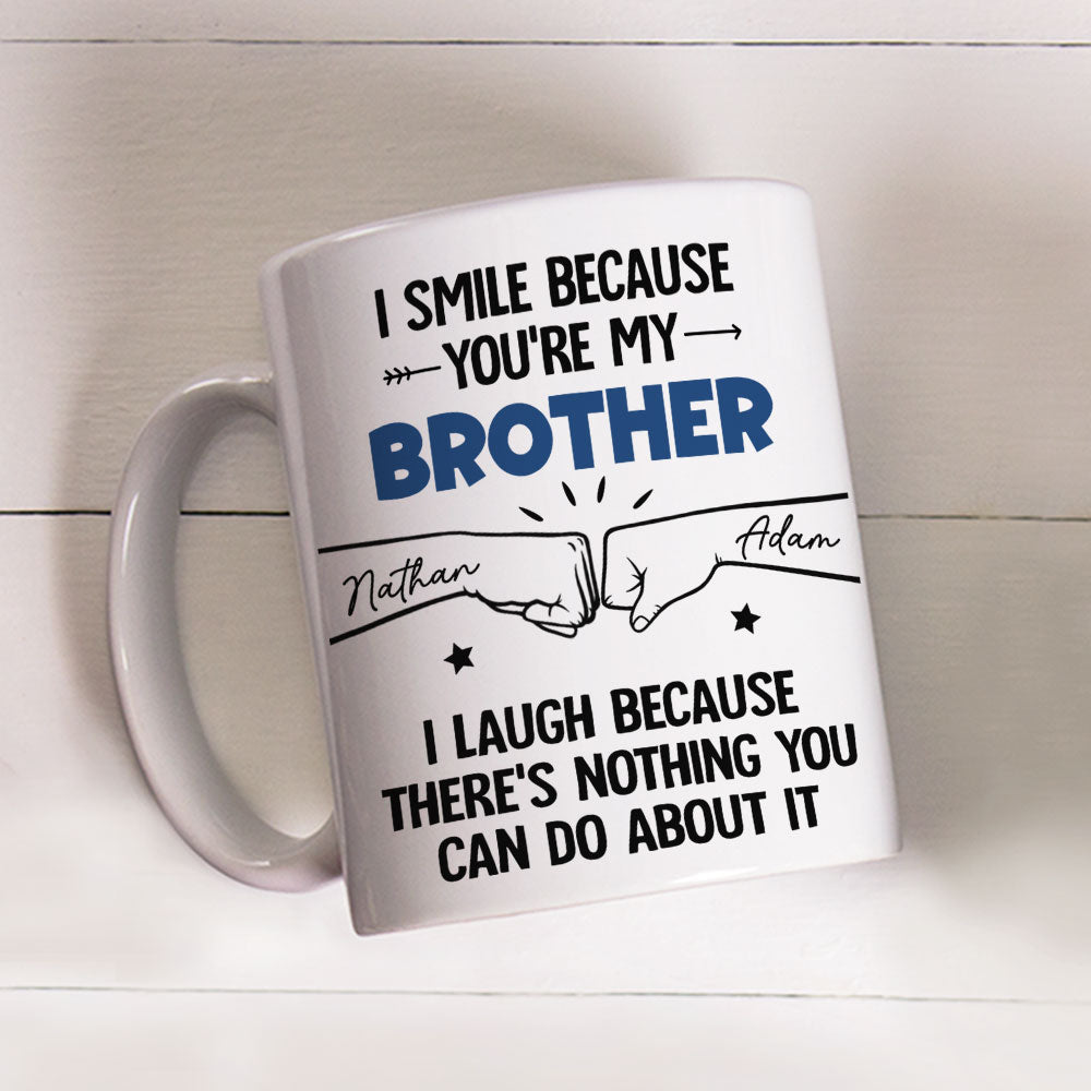I Smile Because You Are My Brother - Personalized Custom Coffee Mug