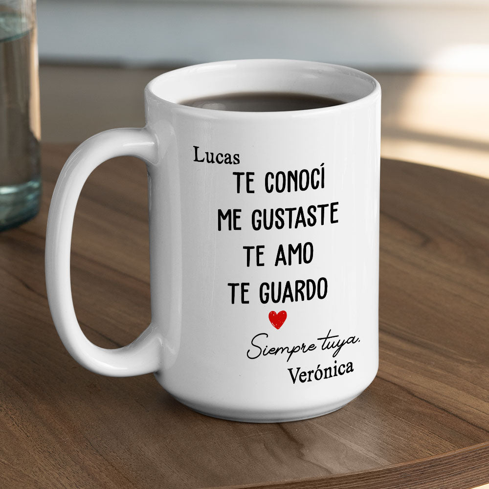 Te Conocí, Me Gustaste - Taza Personalizada de Café