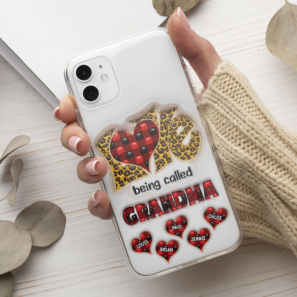 Love Being Called Nana - Personalized Custom 3D Inflated Effect Phone Case