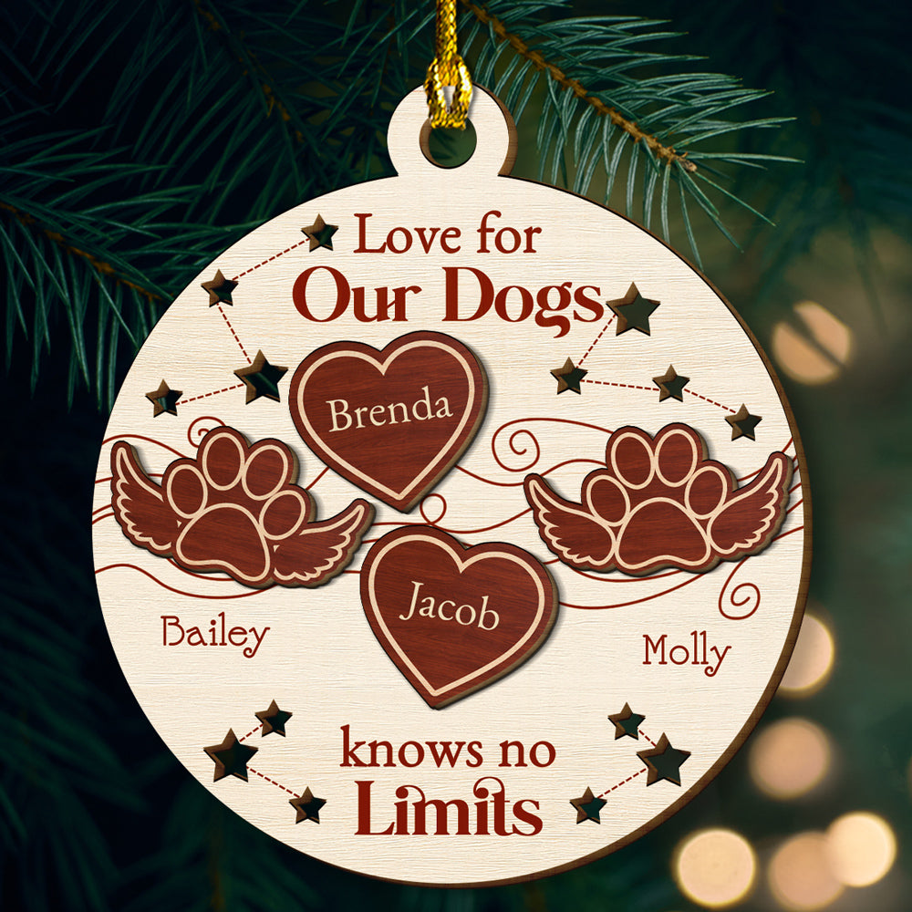 Love For My Dogs Knows No Limits - Personalized Custom Freeshape 2-Layered Wood Ornament