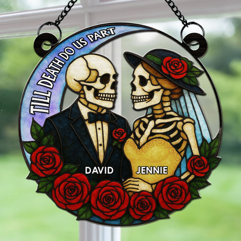 Till Death Do Us Part - Personalized Custom Suncatcher