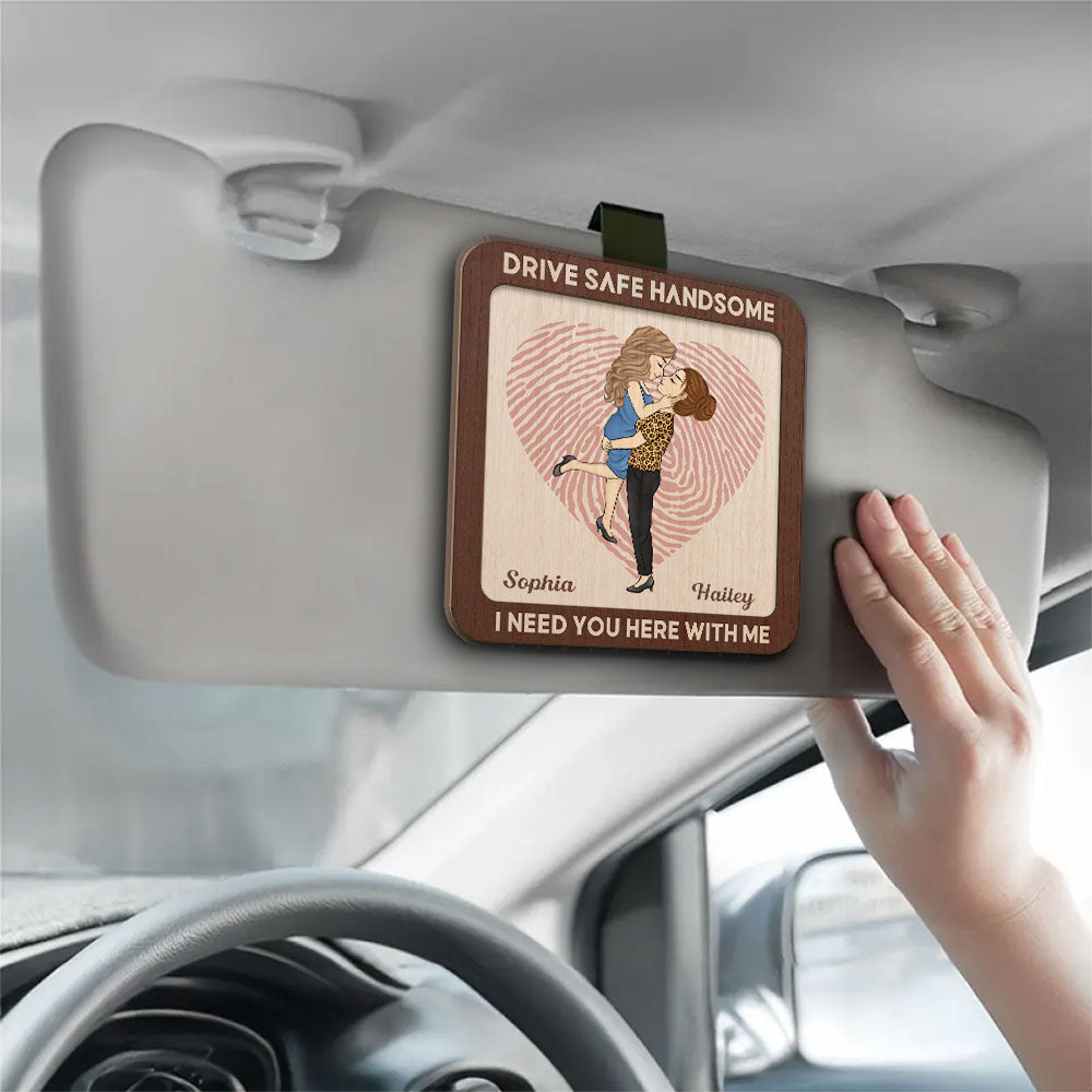 Drive Safe Sweetheart - Personalized Custom Car Visor Clip