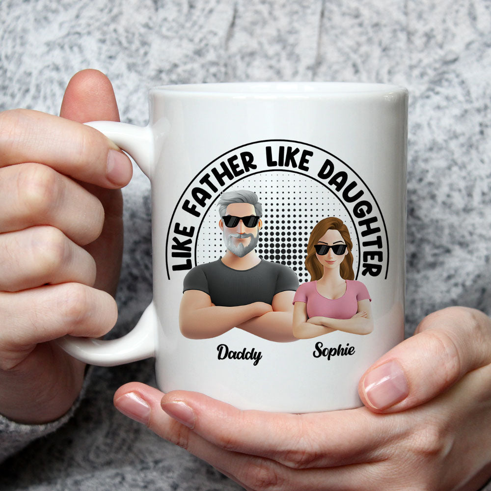 Like Father Like Daughter - Personalized Custom Coffee Mug