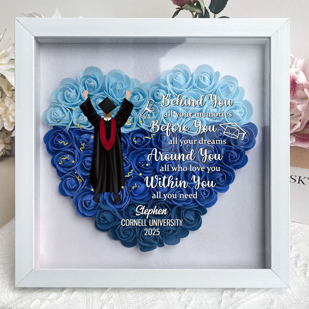 Behind You All Your Memories Before You All Your Dreams - Personalized Custom Flower Shadow Box