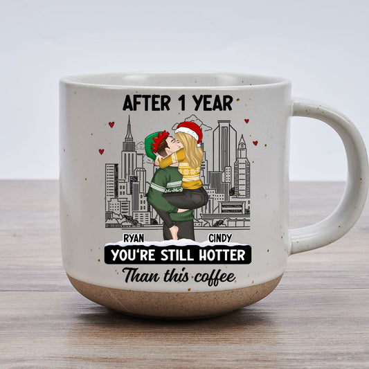 You Are Hotter Than Coffee - Personalized Custom Pottery Mug