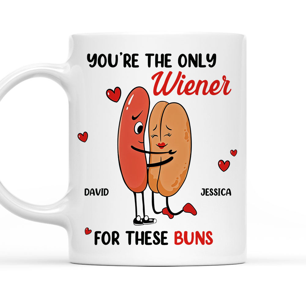 Only Wiener For My Buns - Personalized Custom Coffee Mug