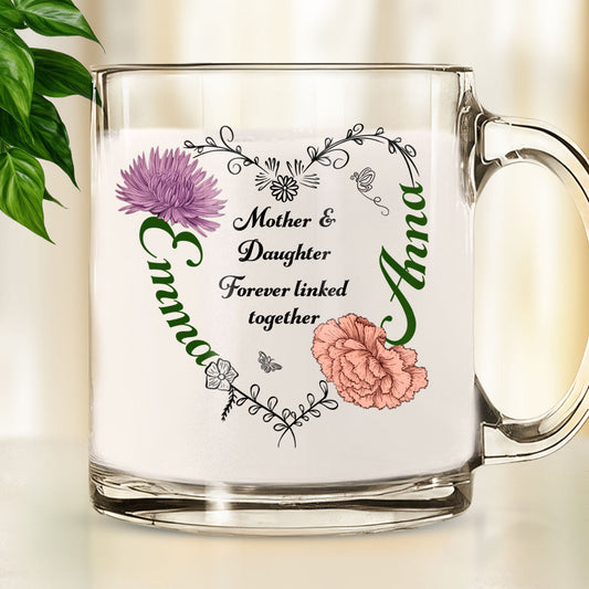 Linked Together Mom And Daughter - Personalized Custom Glass Mug