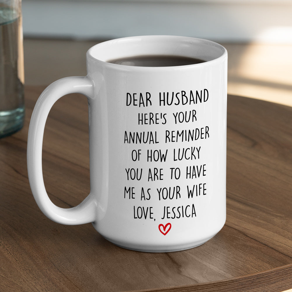 How Lucky You Are Husband - Personalized Custom Coffee Mug