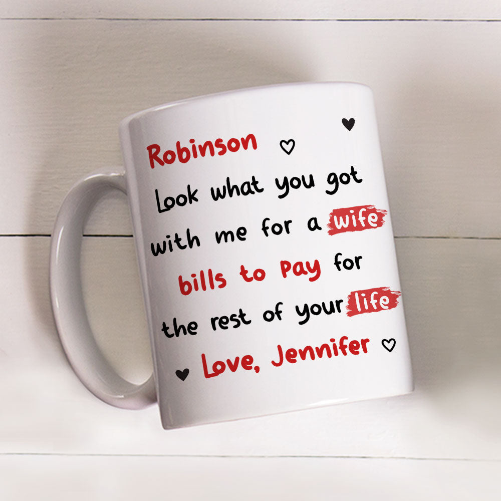 Look What You Got Babe - Personalized Custom Coffee Mug