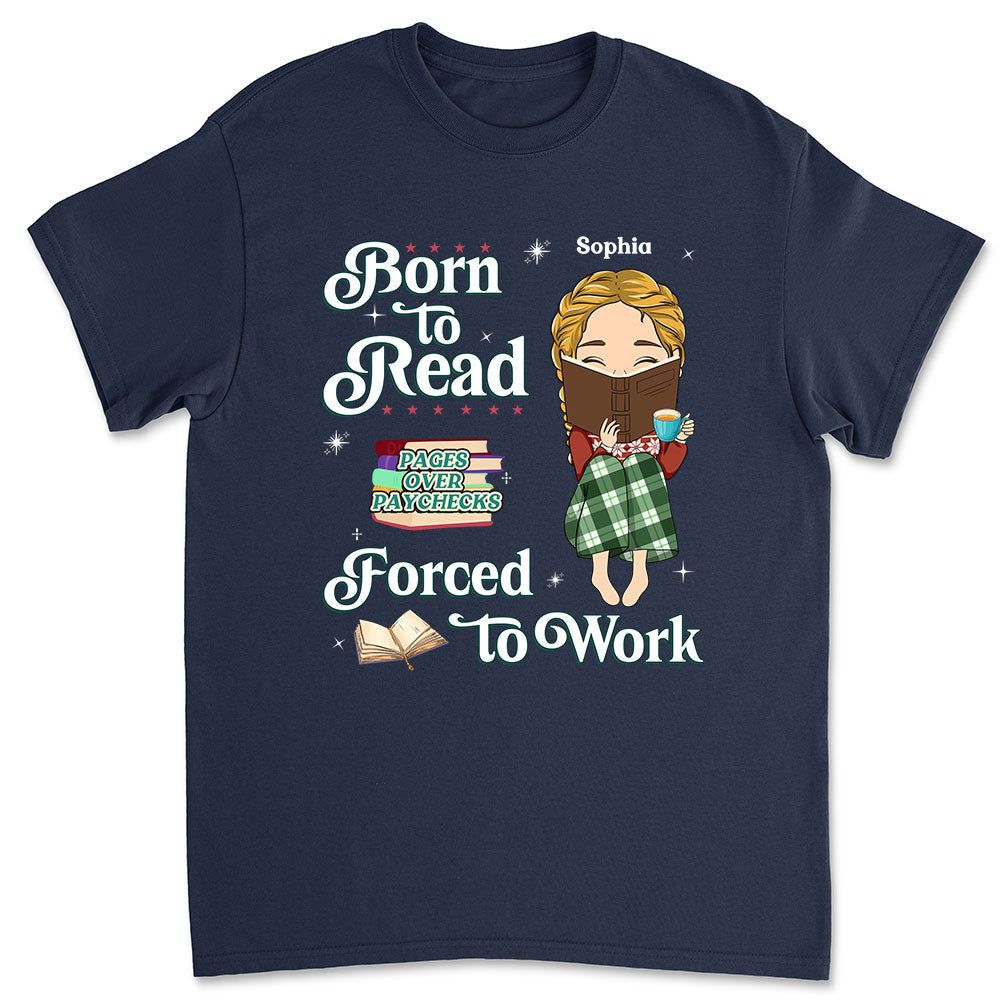 Built To Read, Forced To Grind - Personalized Custom Shirt