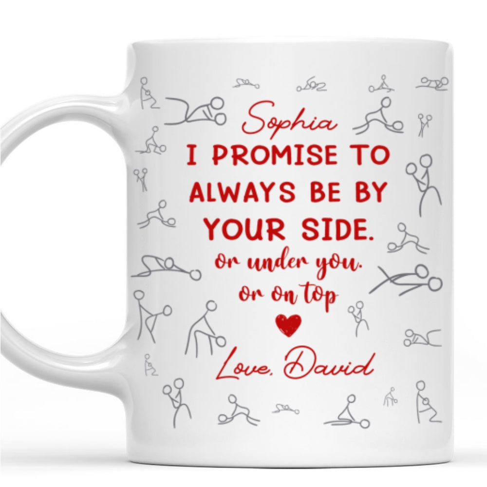 I Promise - Personalized Custom Coffee Mug