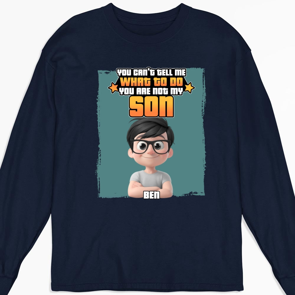 You Are Not My Kid - Personalized Custom Shirt