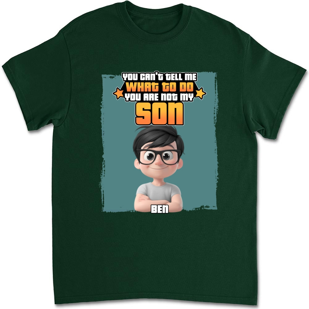 You Are Not My Kid - Personalized Custom Shirt
